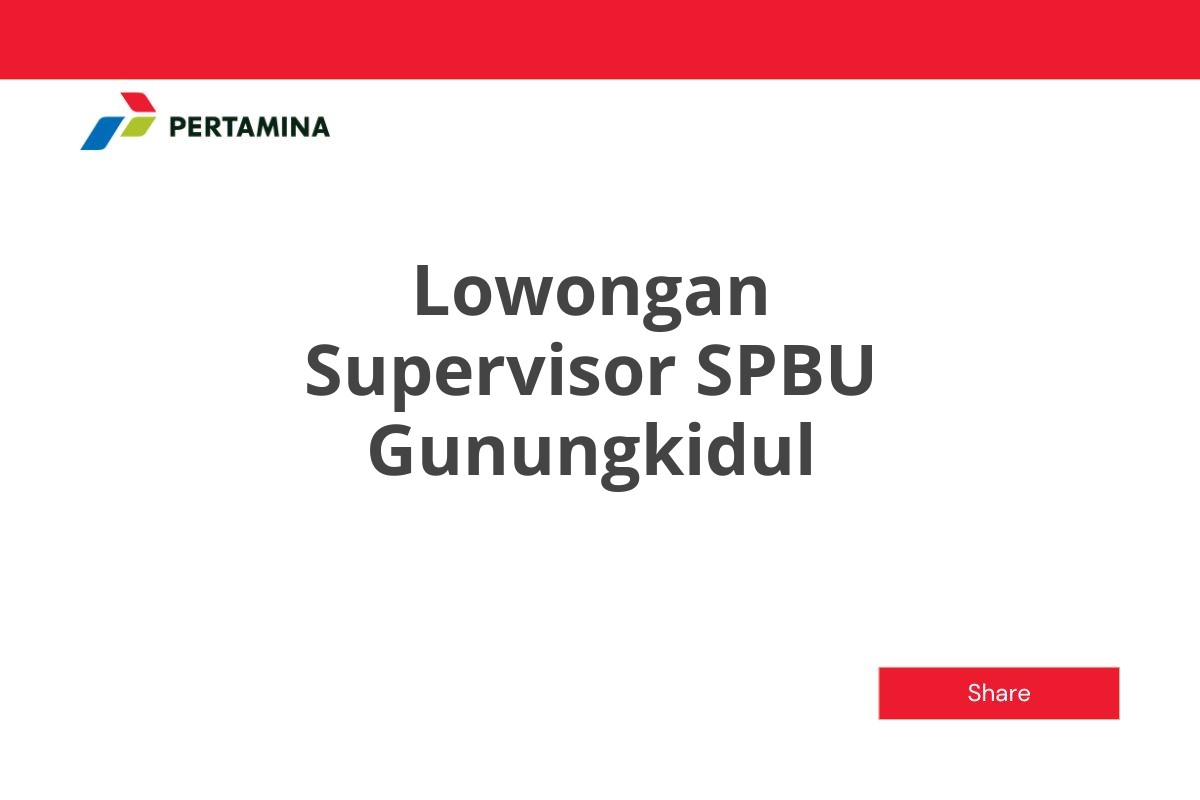 Lowongan Supervisor SPBU Gunungkidul