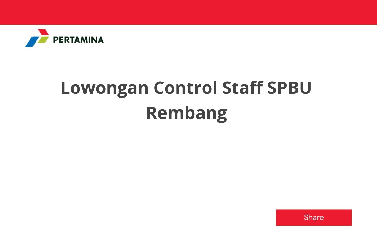Lowongan Control Staff SPBU Rembang