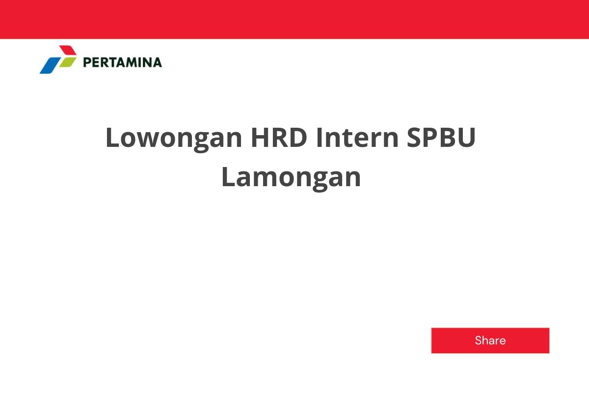 Lowongan HRD Intern SPBU Lamongan