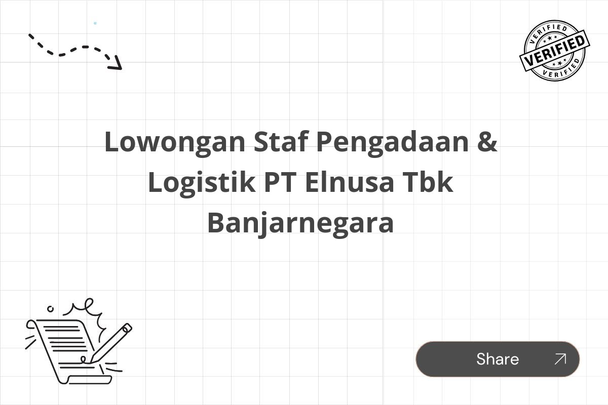 Lowongan Staf Pengadaan & Logistik PT Elnusa Tbk Banjarnegara