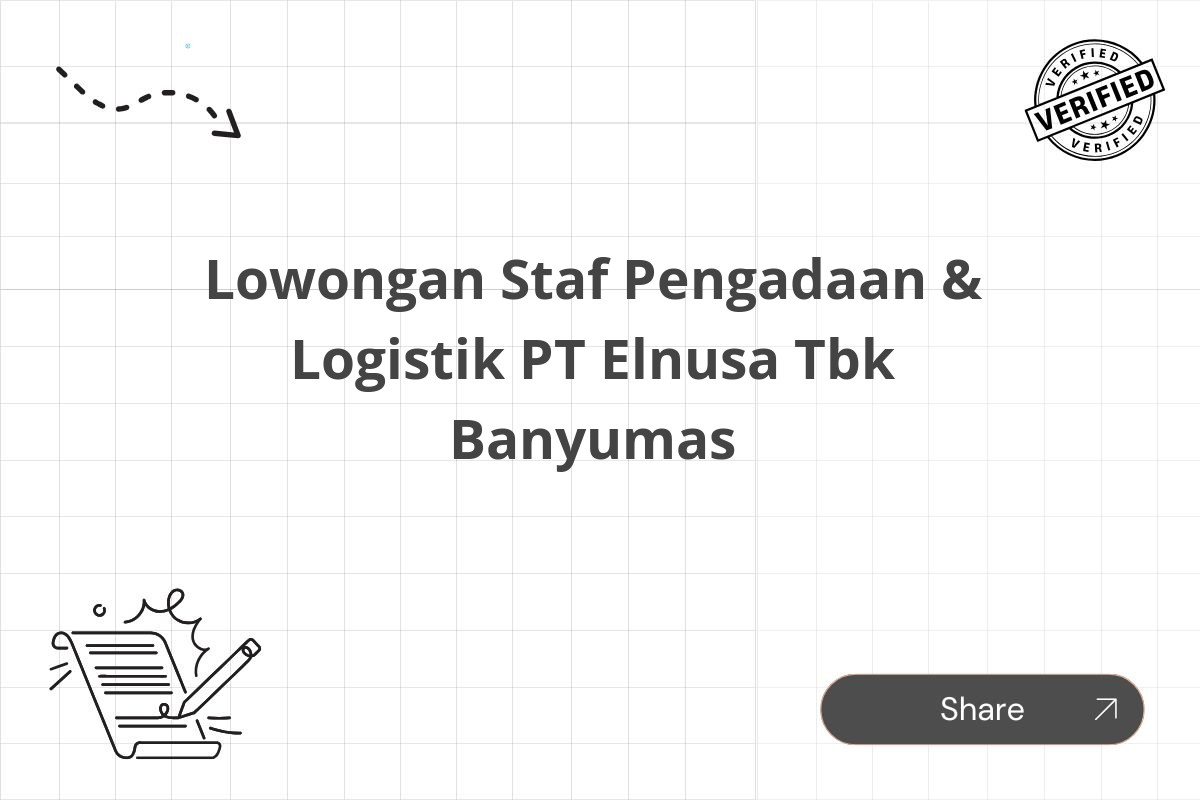 Lowongan Staf Pengadaan & Logistik PT Elnusa Tbk Banyumas