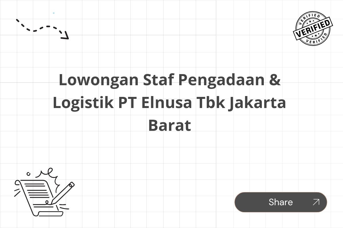Lowongan Staf Pengadaan & Logistik PT Elnusa Tbk Jakarta Barat