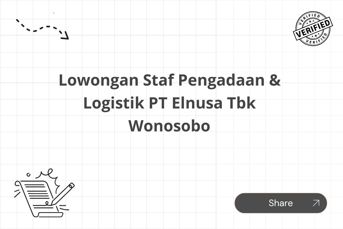 Lowongan Staf Pengadaan & Logistik PT Elnusa Tbk Wonosobo