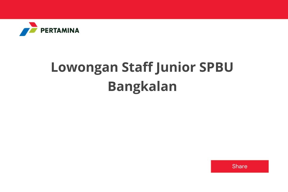 Lowongan Staff Junior SPBU Bangkalan