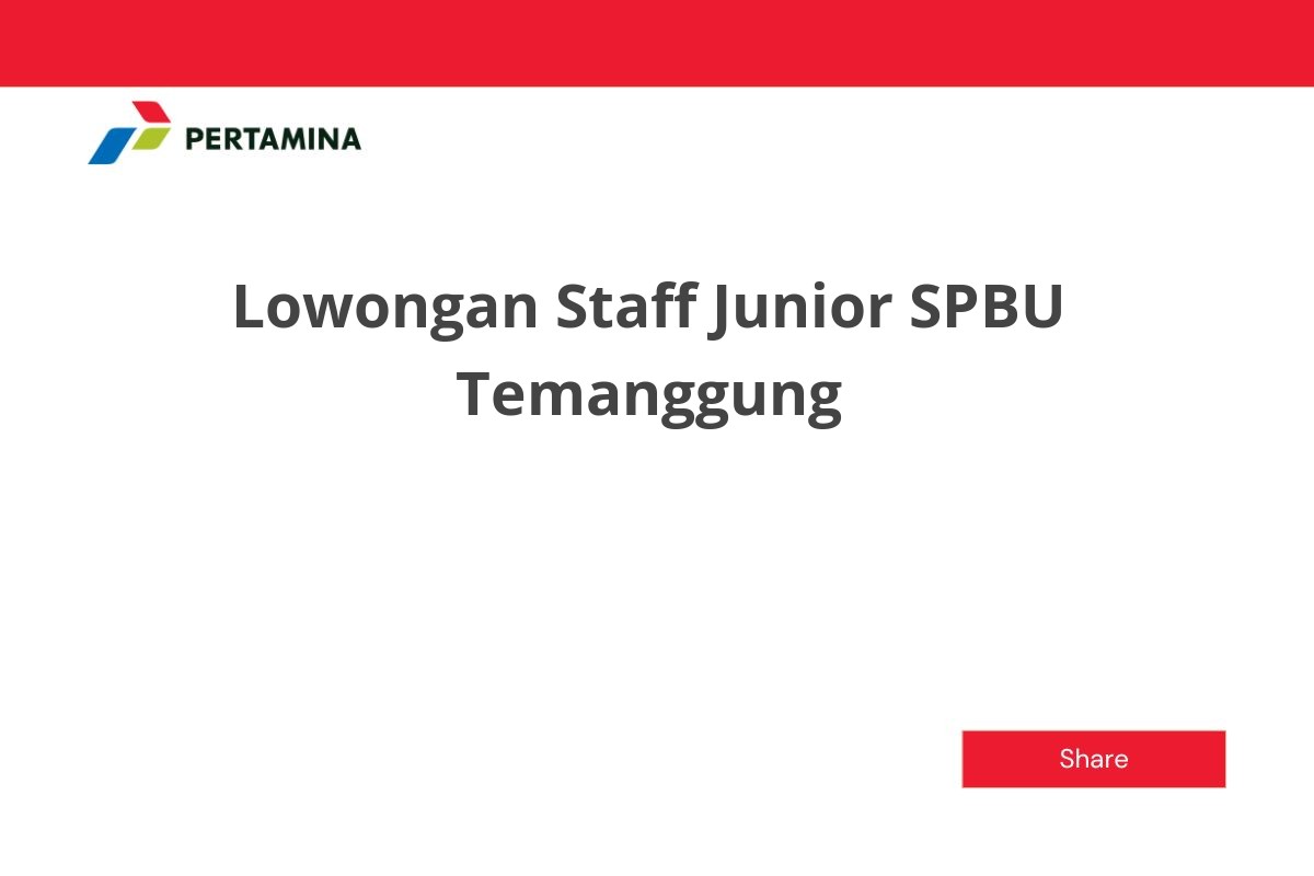 Lowongan Staff Junior SPBU Temanggung
