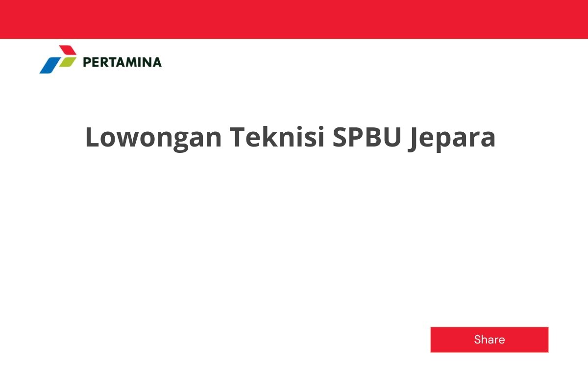 Lowongan Teknisi SPBU Jepara