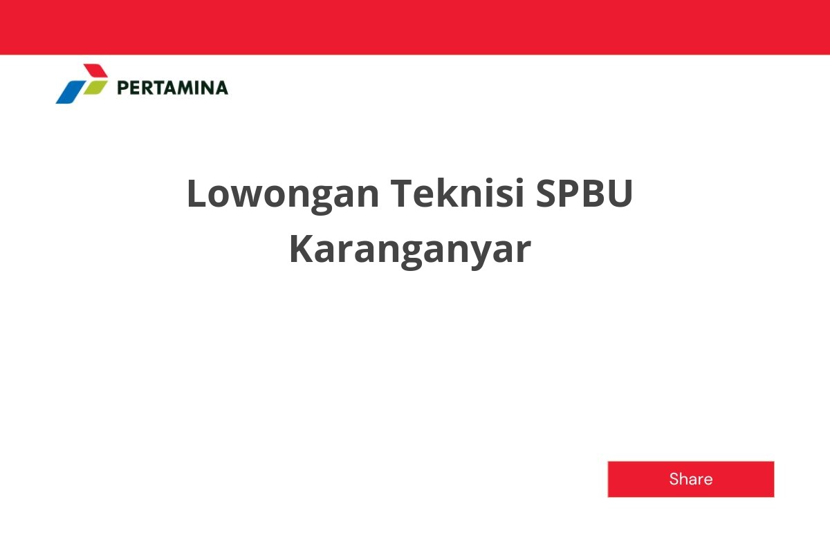 Lowongan Teknisi SPBU Karanganyar