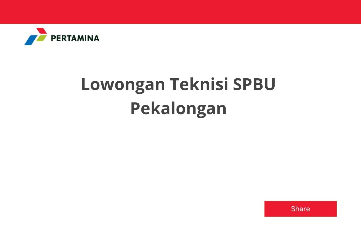 Lowongan Teknisi SPBU Pekalongan
