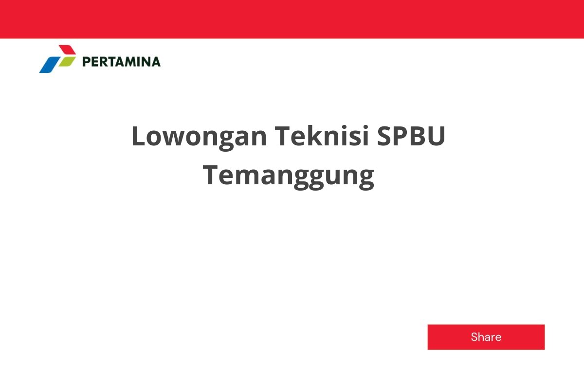 Lowongan Teknisi SPBU Temanggung