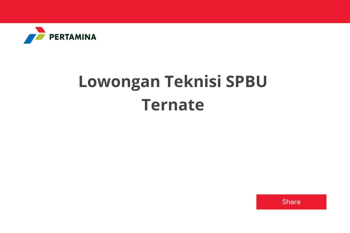 Lowongan Teknisi SPBU Ternate